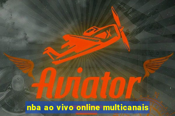 nba ao vivo online multicanais